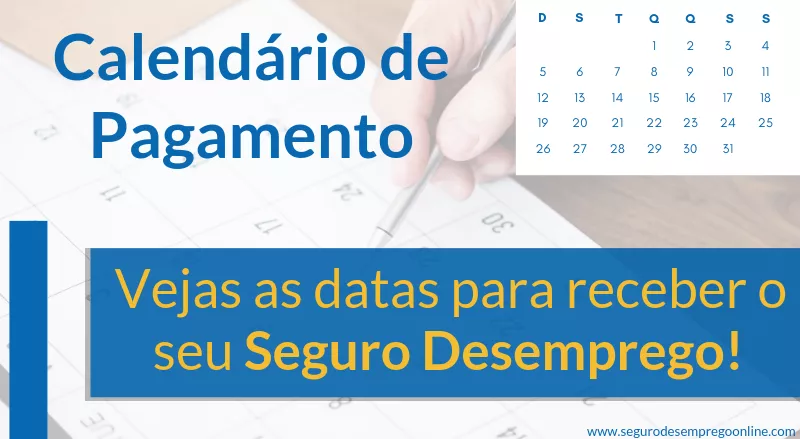 Calendário de Pagamento do Seguro Desemprego