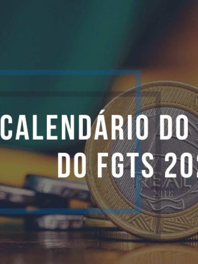 Calendário do Saque do FGTS 2022: Datas de recebimento